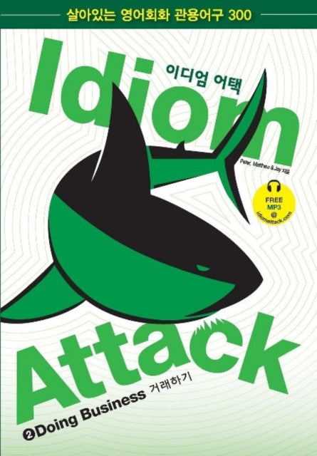 Book cover of: Idiom Attack Vol. 2: Doing Business - Korean Edition