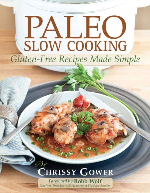 Book cover of: Paleo Slow Cooking