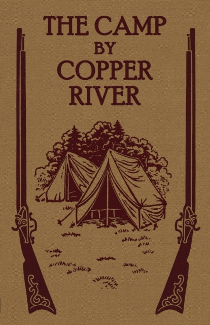 Book cover of: Camp by Copper River. By: Henry S. Spalding S J