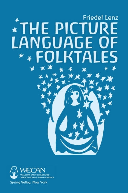 Book cover of: Picture Language of Folktales. By: Friedel Lenz