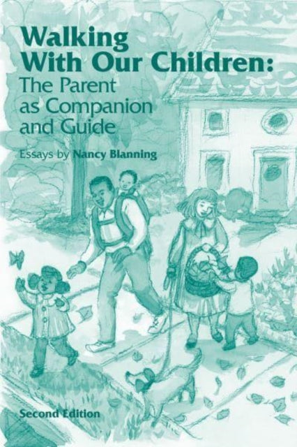 Book cover of: Walking with Our Children. By: Nancy Blanning