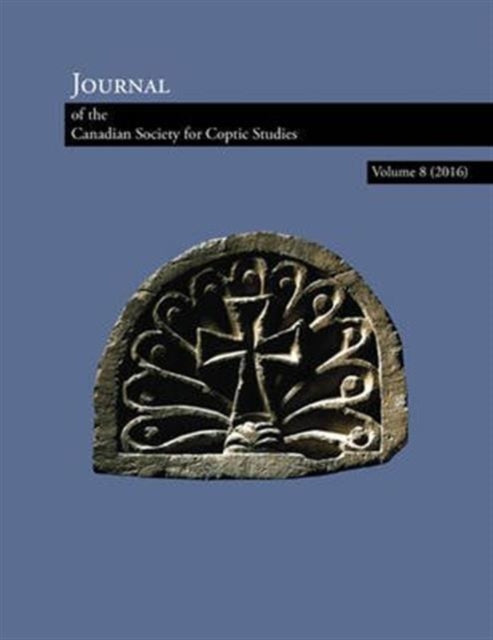 Book cover of: Journal of the Canadian Society for Coptic Studies Volume 9 (2017). By: Ramez Boutros