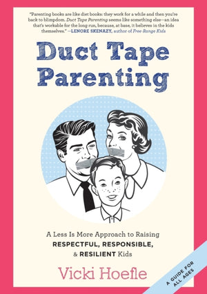 Duct Tape Parenting