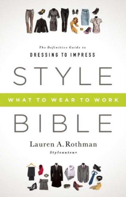 Book cover of: Style Bible. By: Lauren A. Rothman