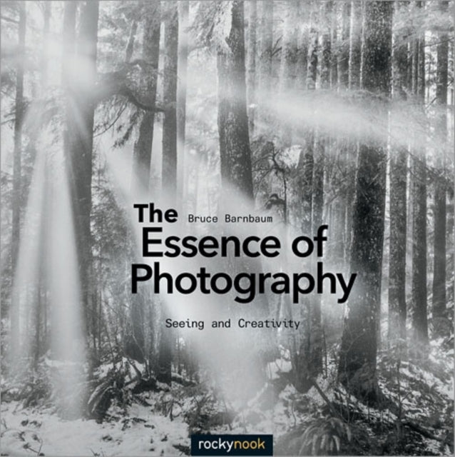 Book cover of: Essence of Photography