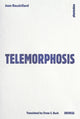 Book cover of: Telemorphosis. By: Jean Baudrillard