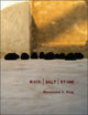 Book cover of: Rock|Salt|Stone. By: Rosamond S. King