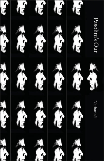 Book cover of: Pasolini’s Our. By: Nathanaël