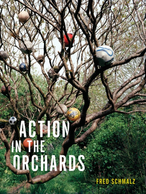 Book cover of: Action in the Orchards. By: Fred Schmalz
