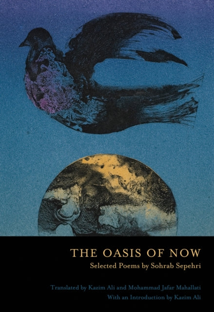 Book cover of: Oasis of Now. By: Sohrab Sepehri