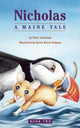 Book cover of: Nicholas, A Maine Tale. By: Peter Arenstam