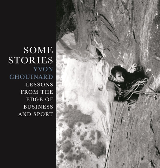 Book cover of: Some Stories. By: Yvon Chouinard