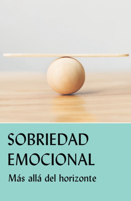 Book cover of: Sobriedad emocional. By: AA Grapevine