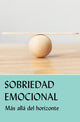 Book cover of: Sobriedad emocional. By: AA Grapevine