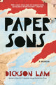 Book cover of: Paper Sons. By: Dickson Lam
