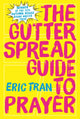 Book cover of: Gutter Spread Guide to Prayer. By: Eric Tran