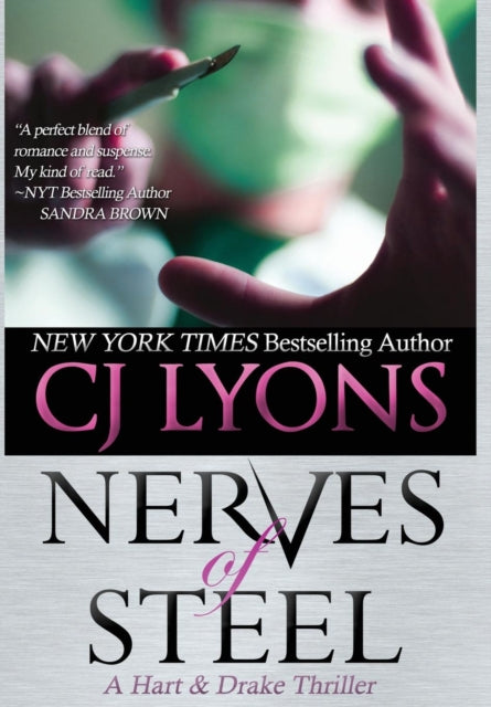 Book cover of: Nerves of Steel. By: C. J. Lyons