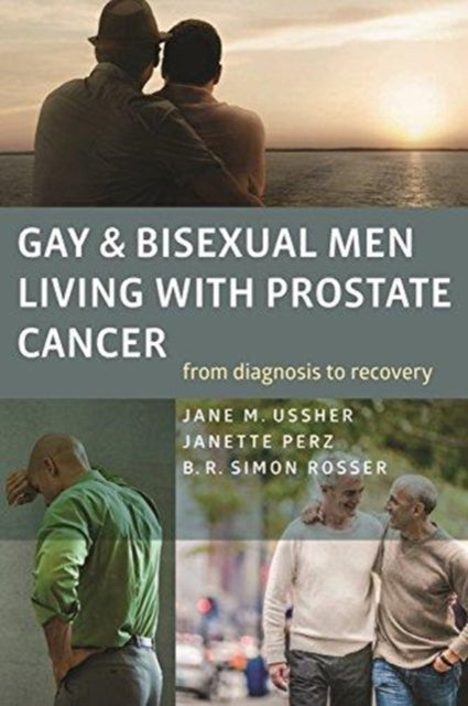 Book cover of: Gay and Bisexual Men Living with Prostate Cancer – From Diagnosis to Recovery