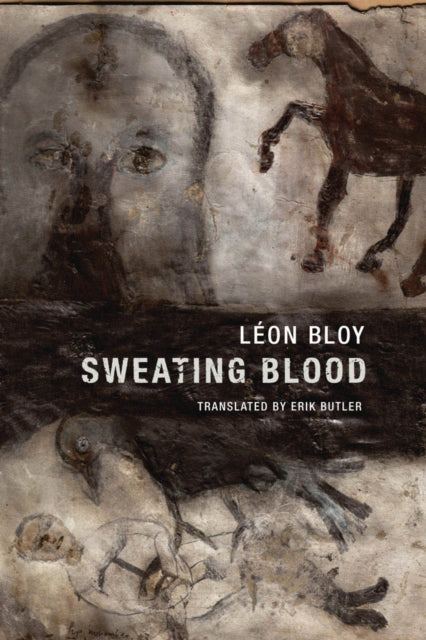 Book cover of: Sweating Blood. By: Léon Bloy