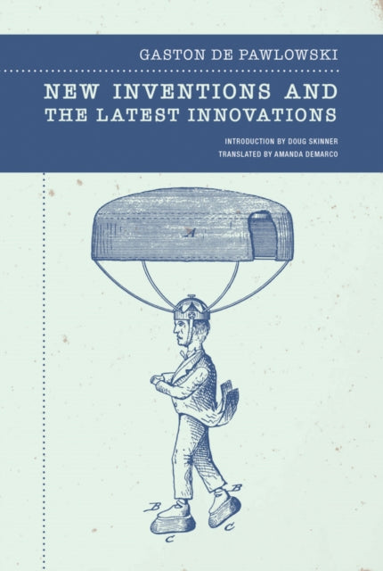 Book cover of: New Inventions and the Latest Innovations. By: Gaston de Pawlowski
