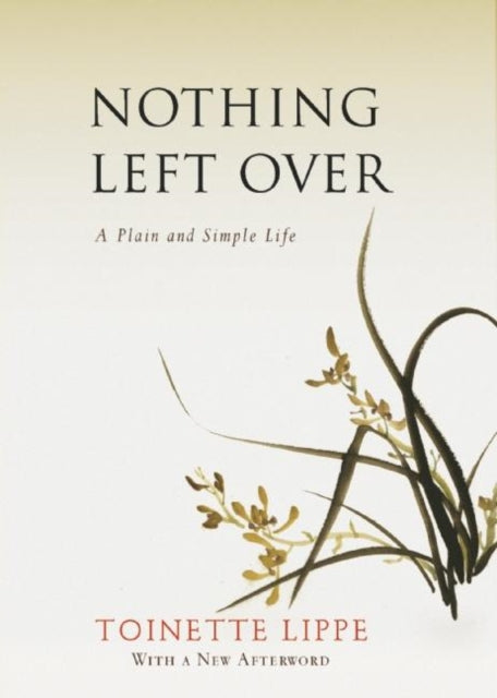 Book cover of: Nothing Left Over. By: Toinette Lippe