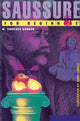 Book cover of: Saussure for Beginners. By: W. Terrence Gordon
