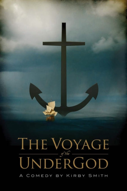 Book cover of: Voyage of the UnderGod. By: Kirby Smith