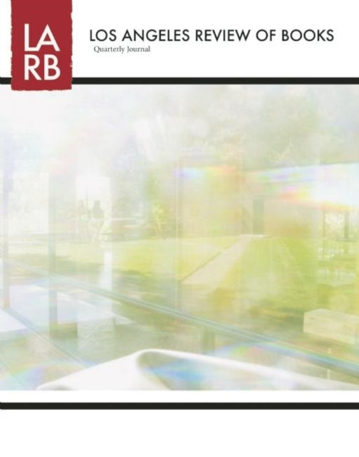 Book cover of: Los Angeles Review of Books Quarterly Journal Winter 2014. By: Victoria Dailey