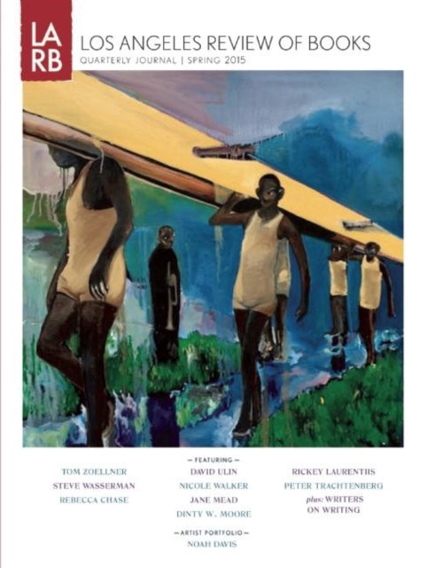 Book cover of: Los Angeles Review of Books Quarterly Journal Spring 2015. By: Tom Lutz
