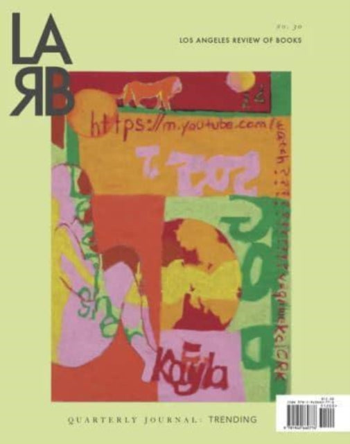 Book cover of: Los Angeles Review of Books Quarterly Journal: Trending Issue. By: Tom Lutz