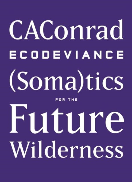 Book cover of: ECODEVIANCE. By: CAConrad