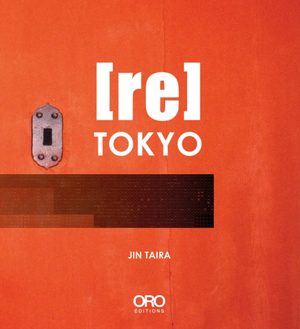 Book cover of: (re)TOKYO. By: Jin Taira