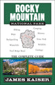 Book cover of: Rocky Mountain National Park: The Complete Guide. By: James Kaiser