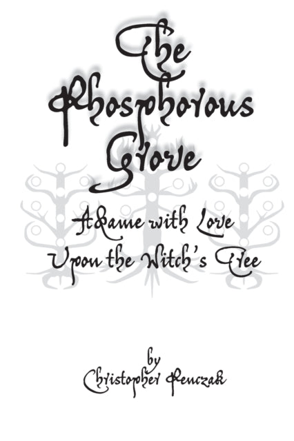 Book cover of: Phosphorous Grove. By: Christopher Penczak