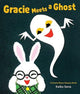 Book cover of: Gracie Meets a Ghost: A Gracie Wears Glasses Book. By: Keiko Sena