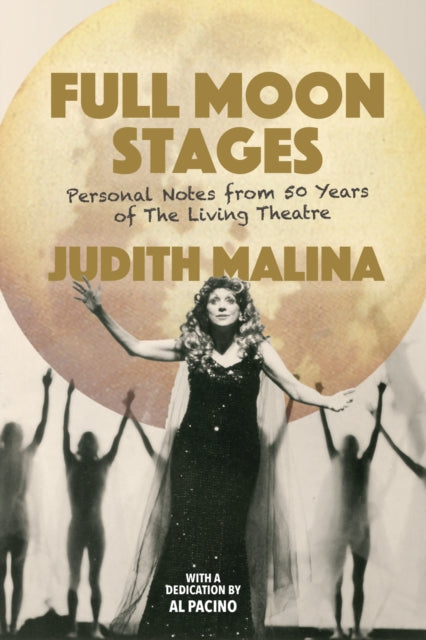 Book cover of: Full Moon Stages. By: Judith Malina