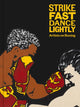 Book cover of: Strike Fast, Dance Lightly: Artists on Boxing. By: Glenn Fuhrman