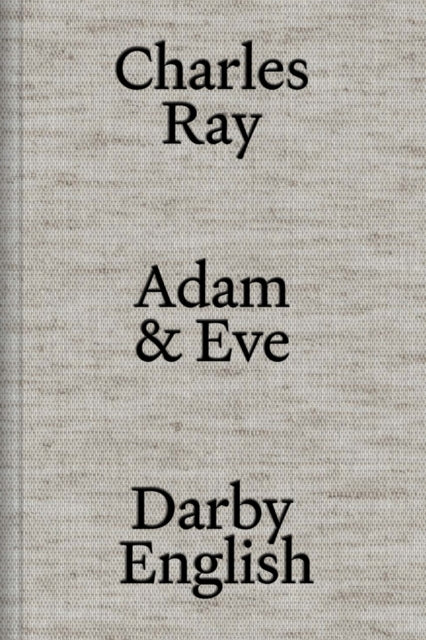 Book cover of: Charles Ray: Adam and Eve. By: Charles Ray