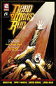 Book cover of: Dead Man's Run Volume 1. By: Greg Pak