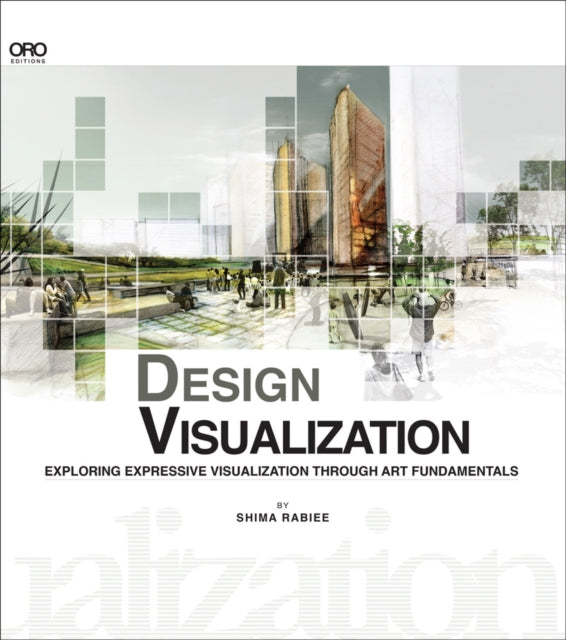 Book cover of: Design Visualization. By: Shima Rabiee