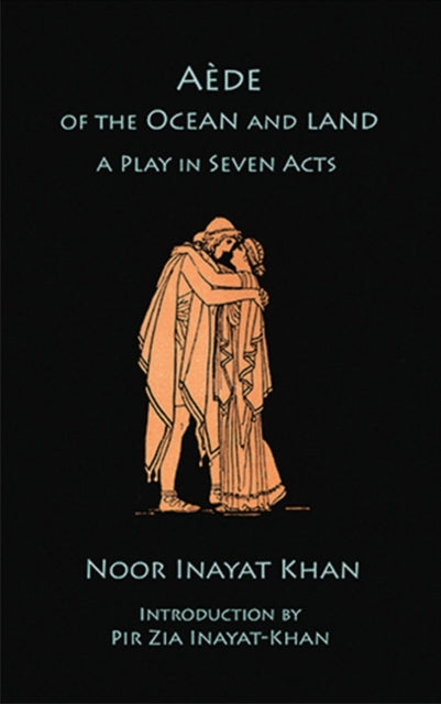 Book cover of: Aede of the Ocean and Land. By: Noor Inayat Khan