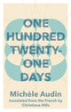 Book cover of: One Hundred Twenty-One Days. By: Michèle Audin