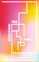 Book cover of: Imagined Land. By: Eduardo Berti