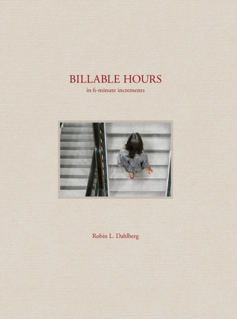 Book cover of: Billable Hours. By: Robin Dahlberg