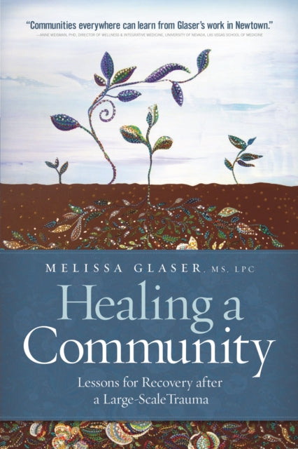 Book cover of: Healing a Community. By: Melissa Glaser