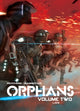 Book cover of: Orphans Vol. 2. By: Roberto Recchioni
