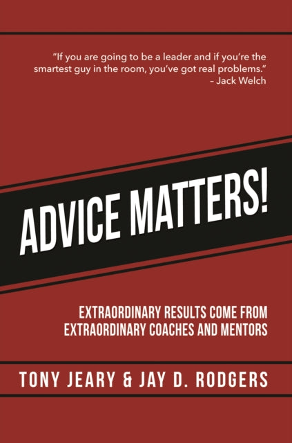Book cover of: Advice Matters. By: Jeary, Tony, Rogers, Jay D.