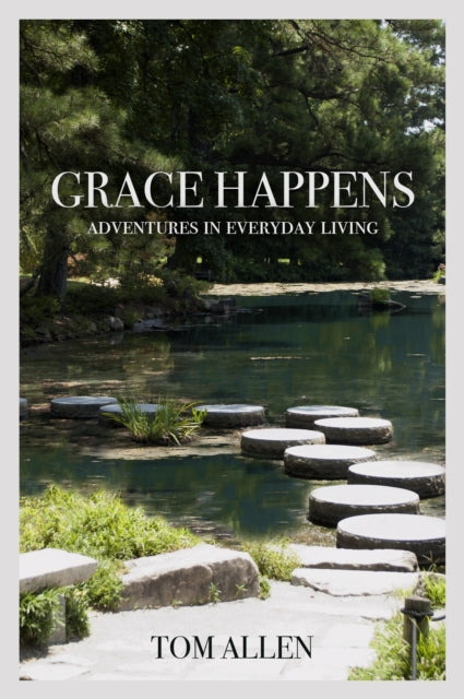 Book cover of: Grace Happens. By: Tom Allen