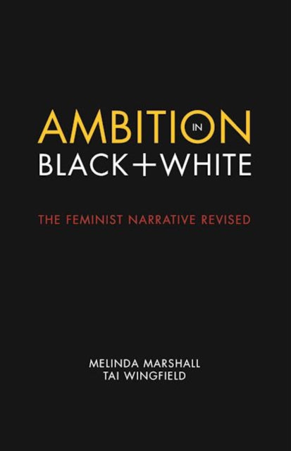 Book cover of: Ambition in Black + White. By: Melinda Marshall