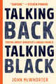 Book cover of: Talking Back, Talking Black. By: John McWhorter